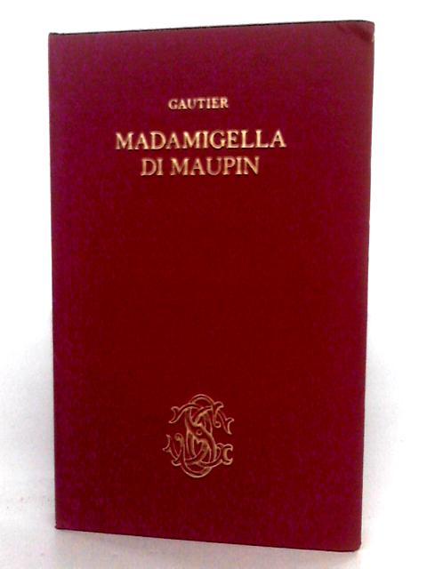 Madamigella Di Maupin By Theophile Gautier