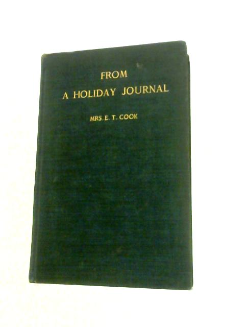 From A Holiday Journal By Mrs. E. T. Cook