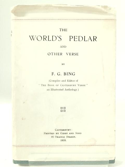 The World's Pedlar By F. G. Bing