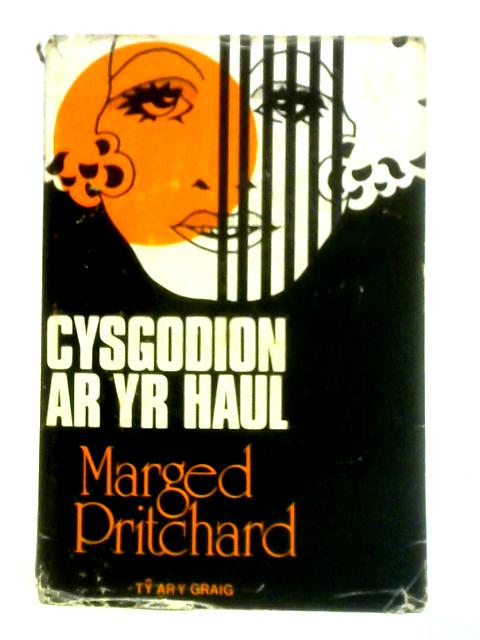 Cysgodion ar yr Haul By Marged Pritchard