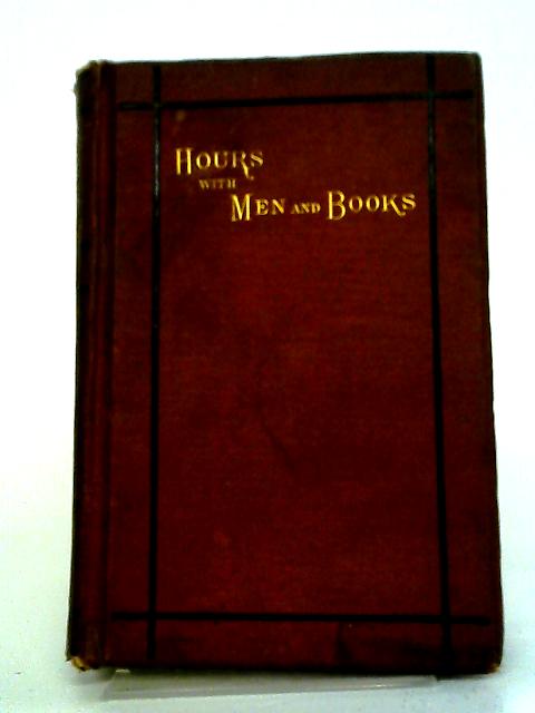 Hours With Men & Books par William Mathews