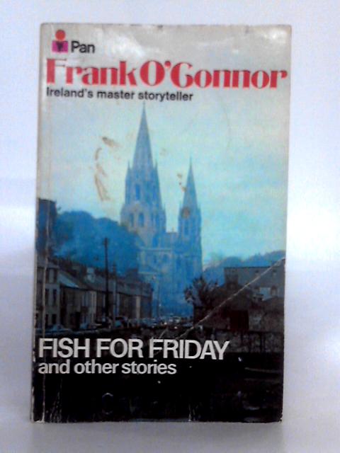 Fish For Friday and Other Stories from Collection Two By Frank O'Connor