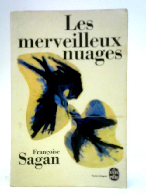 Les Merveilleux Nuages By Franoise Sagan