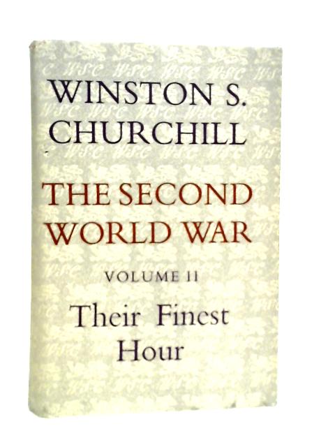 The Second World War, Vol.II Their Finest Hour von W.S.Churchill