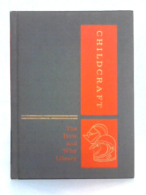 Childcraft; Volume 6, How Things Change By The How and Why Library