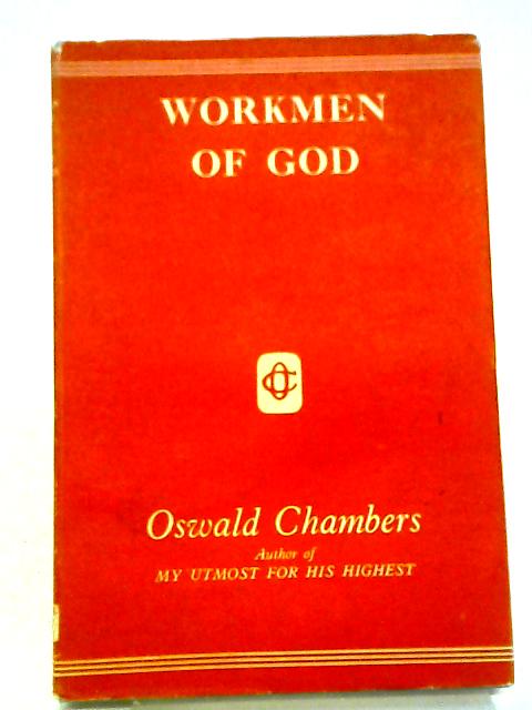 Workmen of God By Oswald Chambers