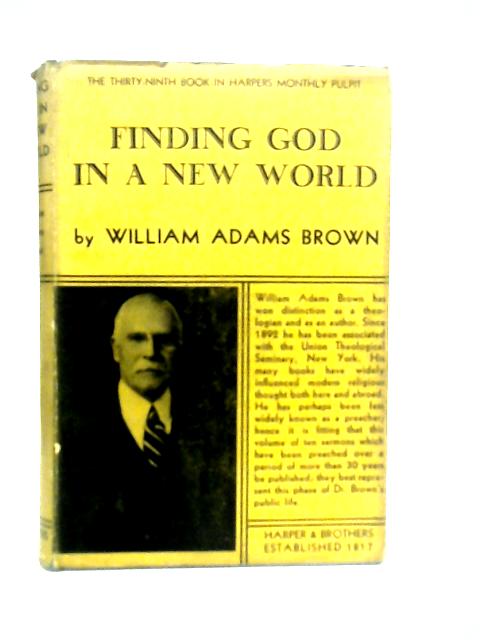 Finding God in A New World By William Adams Brown