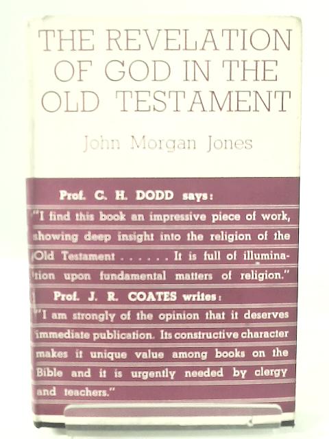 The Revelation of God in the Old Testament By John Morgan Jones