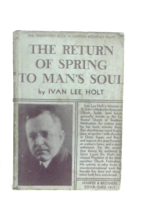 The Return of Spring to Man's Soul By Ivan Lee Holt