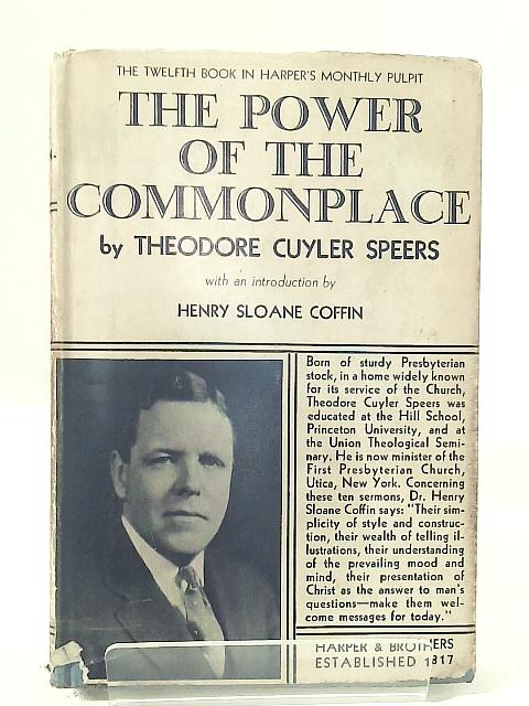 The Power Of The Commonplace By Theodore Cuyler Speers