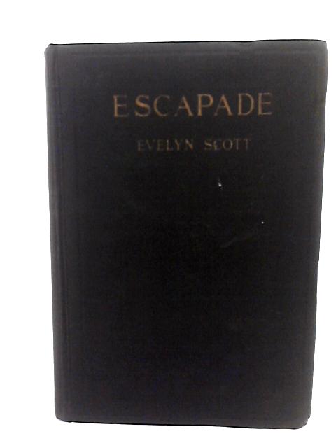 Escapade By Evelyn Scott