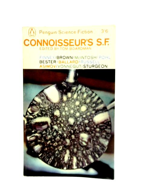 Connoisseurs S.F. By Tom Boardman
