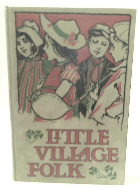 Little Village Folk By A. B. Romney