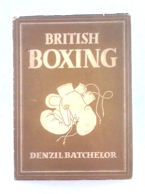 British Boxing von Denzil Batchelor