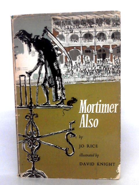 Mortimer Also By Jo Rice