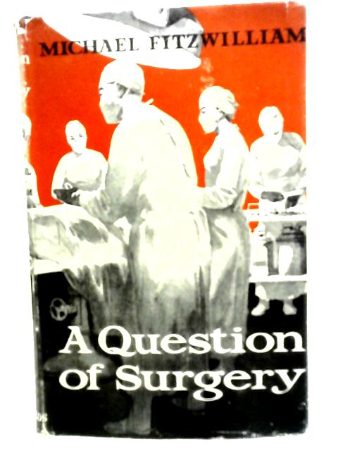 A Question Of Surgery By Michael Fitzwilliam