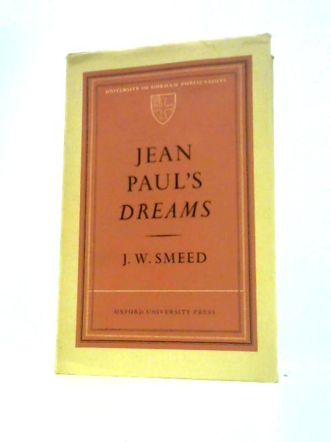 Jean Paul's Dreams (Durham University Publications) von J.W.Smeed