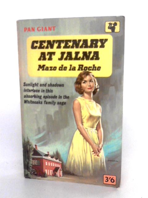 Centenary At Jalna By Mazo De La Roche