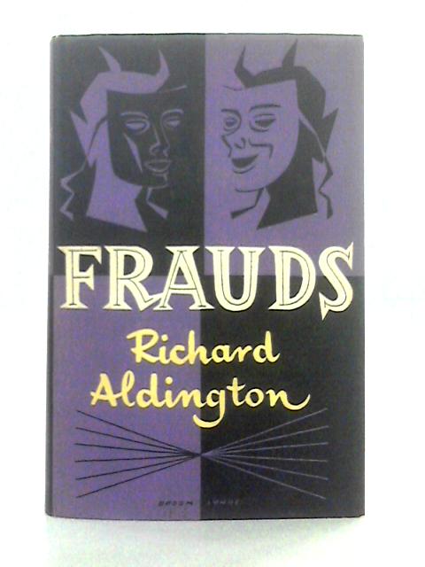 Frauds By Richard Aldington