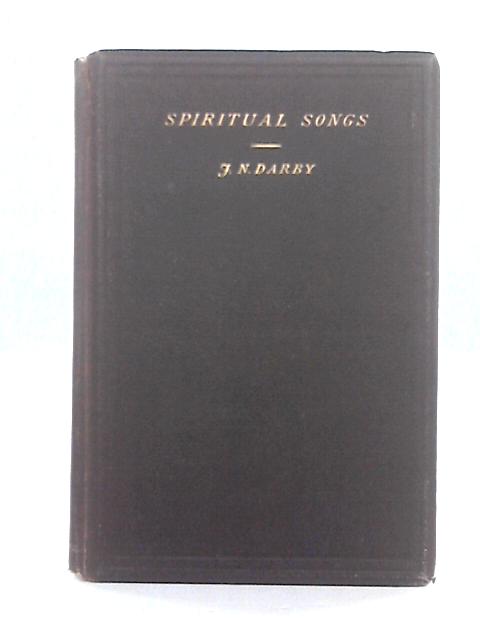 Spiritual Songs By J.N. Darby