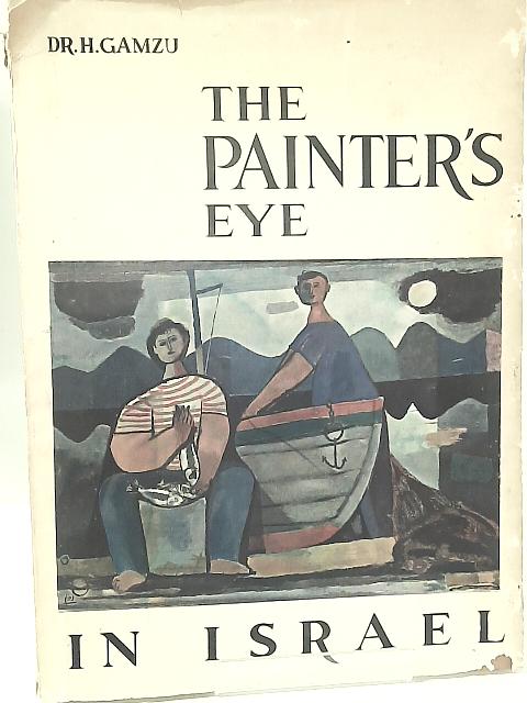 The Painter's Eye in Israel By Dr. H. Gamzu