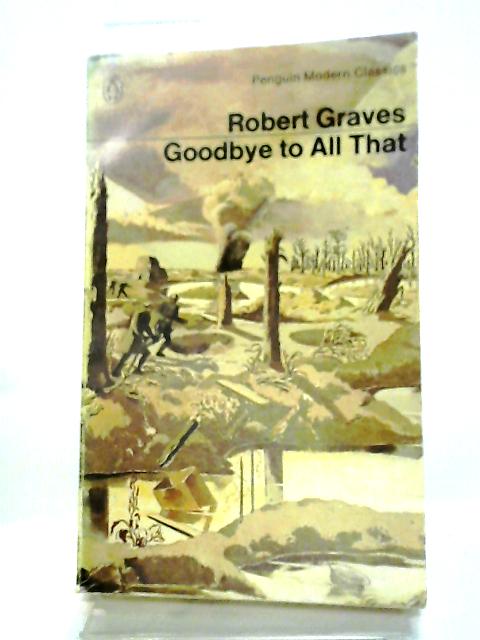 Goodbye To All That By Robert Graves