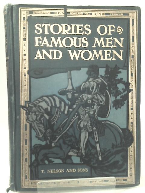 Stories of Famous Men and Women By J. Edward Parrott