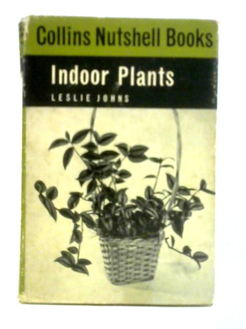 Indoor Plants By Leslie Johns