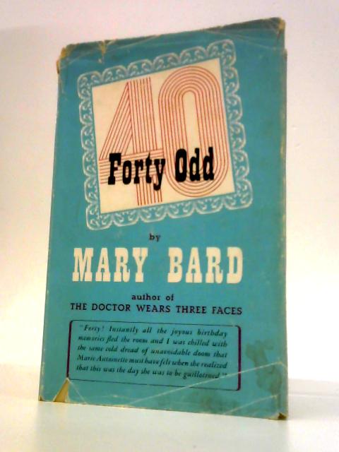 Forty Odd By Mary Bard
