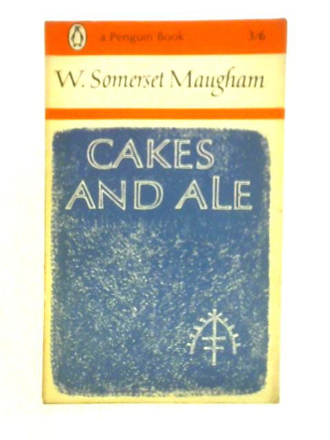 Cakes and Ale By W. Somerset Maugham