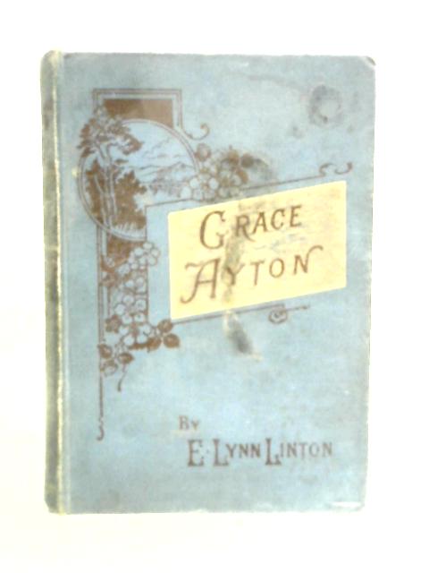 Grace Ayton and Other Stories for Girls By Various