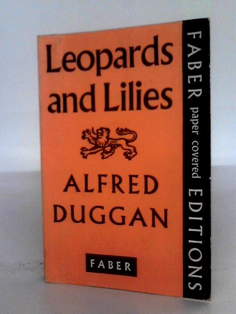 Leopards And Lilies By Alfred Duggan