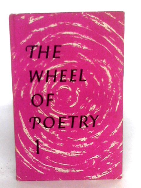 The Wheel Of Poetry Volume I von Various s