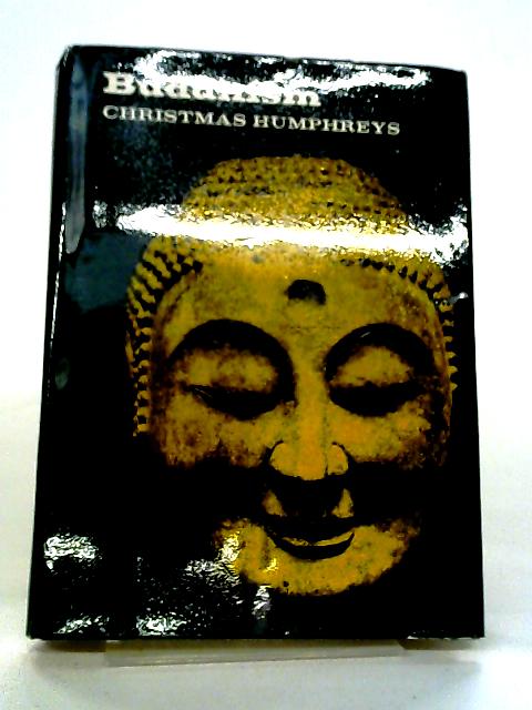 Buddhism By Christmas Humphreys