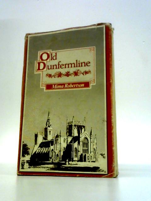 Old Dunfermline By Mima Robertson