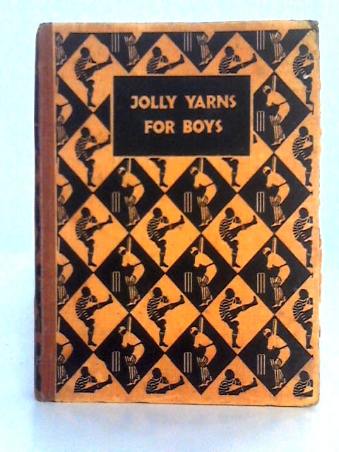 Jolly Yarns for Boys von Unstated