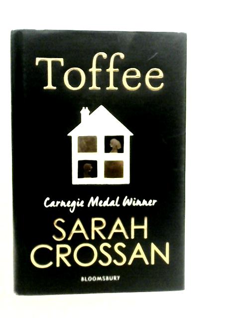 Toffee By Sarah Crossan