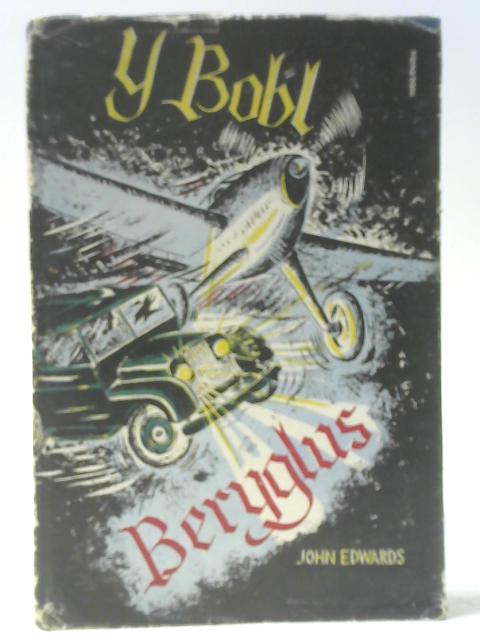 Y Bobl Beryglus By John Edwards