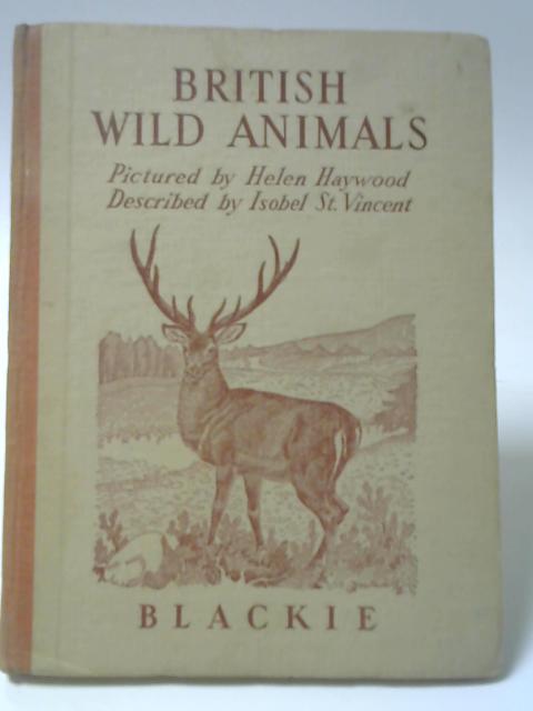British Wild Animals By Isobel St Vincent