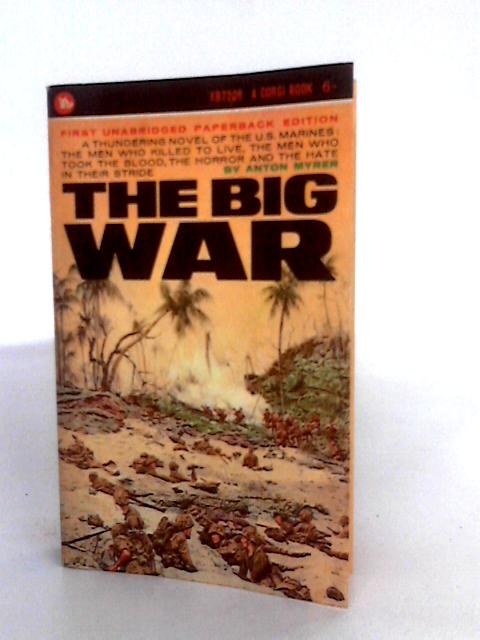 The Big War By Anton Myrer
