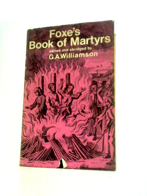 Book of Martyrs By John Foxe