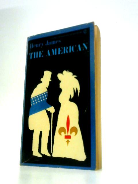 The American (Signet Classical Books) By Henry James