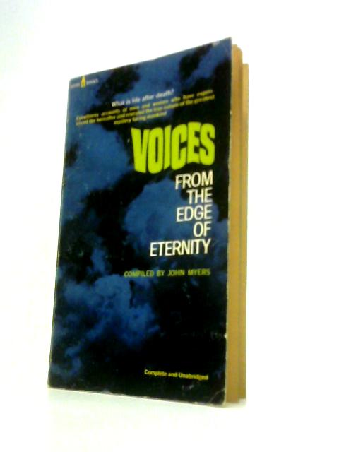 Voices from the Edge of Eternity (Spire Books) By John Myers ()