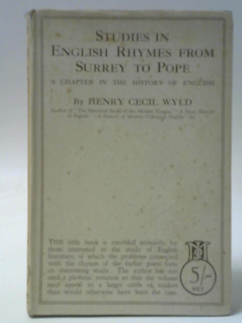 Studies in English Rhymes from Surrey to Pope By Henry Cecil Wyld