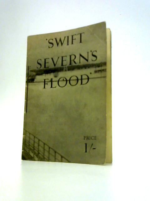 Swift Severn's Flood By Mr. C. Norman Smith