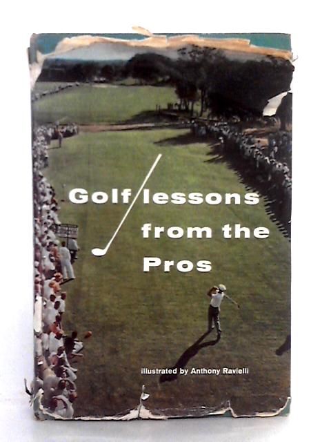 Golf Lessons From The Pros von Anthony Ravielli