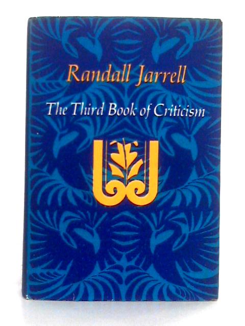 Third Book of Criticism By Randall Jarrell