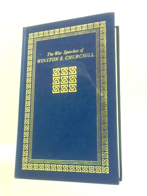 The War Speeches of the Right Hon. Winston S. Churchill Vol. III By W. Churchill C.Eade ()
