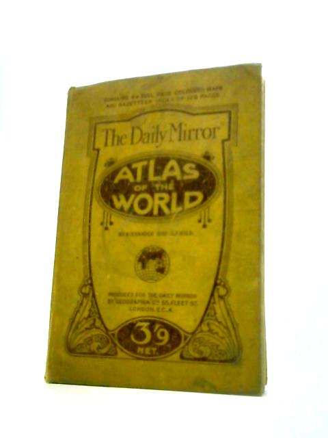The Daily Mirror Atlas Of The World By Alexander Gross
