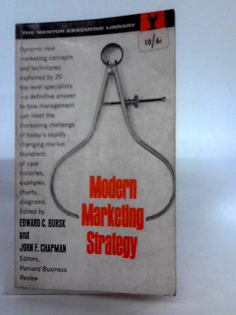 Modern Marketing Strategy By Edward Bursk & John F. Chapman (ed)